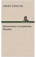 Humoresken in Franktfurter Mundart