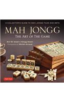 Mah Jongg: The Art of the Game