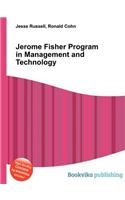 Jerome Fisher Program in Management and Technology: (English)