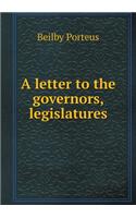 A Letter to the Governors, Legislatures