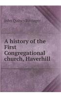 A History of the First Congregational Church, Haverhill