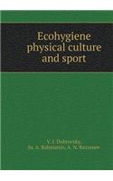 Ecohygiene Physical Culture and Sport