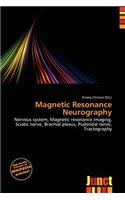 Magnetic Resonance Neurography