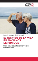 Sentido de la Vida En Ancianos Deprimidos