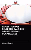 La Gestion Des Réunions Dans Les Organisations Ougandaises