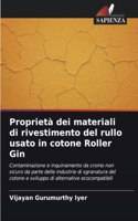 Proprietà dei materiali di rivestimento del rullo usato in cotone Roller Gin