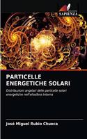 Particelle Energetiche Solari