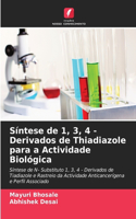 Síntese de 1, 3, 4 - Derivados de Thiadiazole para a Actividade Biológica
