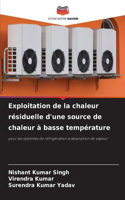 Exploitation de la chaleur résiduelle d'une source de chaleur à basse température