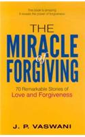The Miracle of Forgiving