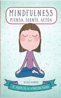 440. MINDFULNESS: Piensa, siente, actua (Spanish Edition)