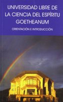 Universidad libre de la ciencia del espiritu Goetheanum: orientacion e introduccion