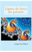 Lignes de force du présent