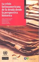 La Crisis Latinoamericana de la Deuda desde la Perspectiva Historica