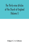 Thirty-nine Articles of the Church of England (Volume I)