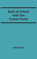 Back at School with the Tucker Twins