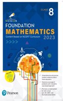 Pearson Nvision Foundation Mathematics Class 8 |School, JEE, Olympiad|NCERT Curriculum 2023 | Includes Digital Assessment & Video