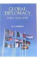Global Diplomacy - Then and Now