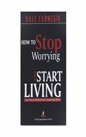 How to Stop Worrying Start Living