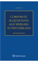 Corporate Acquisitions and Mergers in Switzerland