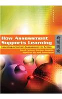 How Assessment Supports Learning