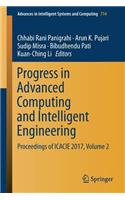 Progress in Advanced Computing and Intelligent Engineering: Proceedings of Icacie 2017, Volume 2