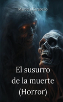 susurro de la muerte (Horror)