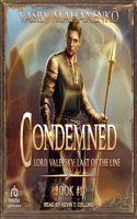 Condemned: Book 1: Lord Valevsky Book #1