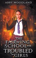 Fairwing School for Troubled Girls