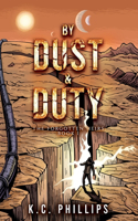 By Dust & Duty