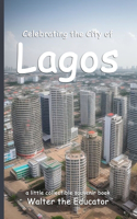 Celebrating the City of Lagos