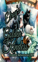 Elroy's Golden Kindness