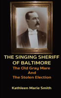 Singing Sheriff of Baltimore