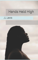 Hands Held High