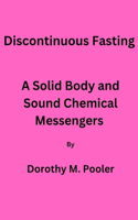 Discontinuous Fasting,