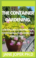 The Container Gardening