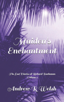 Maiden's Enchantment