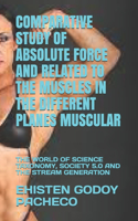 Comparative Study of Absolute Force and Related to the Muscles in the Different Planes Muscular