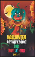 Halloween Activity Book for Boy and Girl Age 4-10