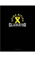 Spina Bifida Gladiator