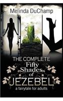 The Complete Fifty Shades of Jezebel