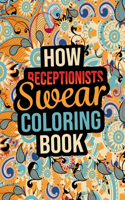 How Receptionists Swear Coloring Book