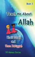 Teach Me About Allah