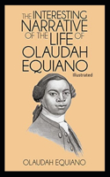The Interesting Narrative of the Life of Olaudah Equiano Illustrated