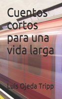 Cuentos cortos para una vida larga
