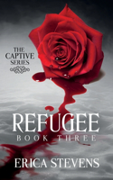 Refugee (The Captive Series Book 3)