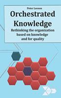 Orchestrated Knowledge