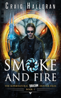 Smoke and Fire - Book 1