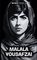 Think Like Malala Yousafzai