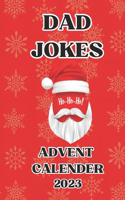 2023 Dad Jokes: Advent Calender with 9 Funny Jokes Per Day for Him